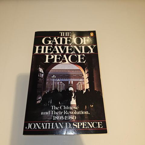 The Gate of Heavenly Peace. Jonathan D. Spence