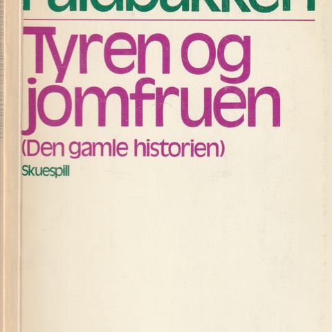 Knut Faldbakken  Tyren og jomfruen 1.utg. 1.oppl. 1976 o.omslag