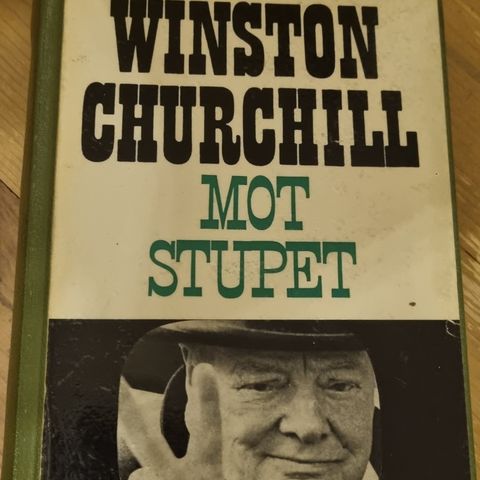 Winston Churchill "Mot stupet"