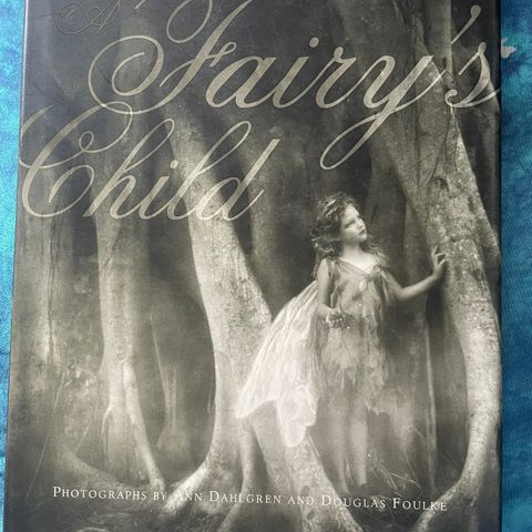 "A fairy child" av Ann Dahlgren og Douglas Foulke
