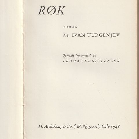 Ivan Turgenjev Røk  Oslo 1948 Innb. Ulest nesten som ny.