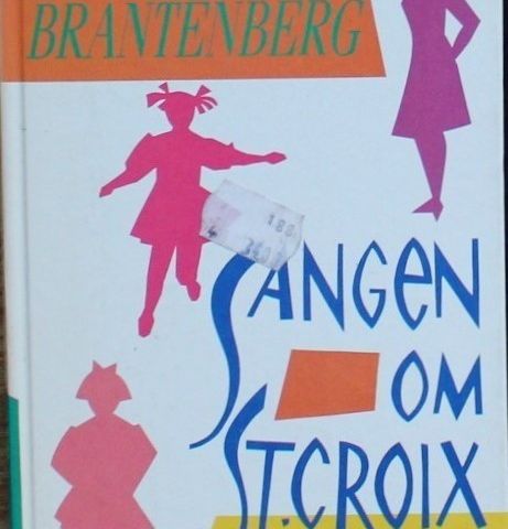Gerd Brantenberg – Sangen om St.Croix - 1982 og 1985