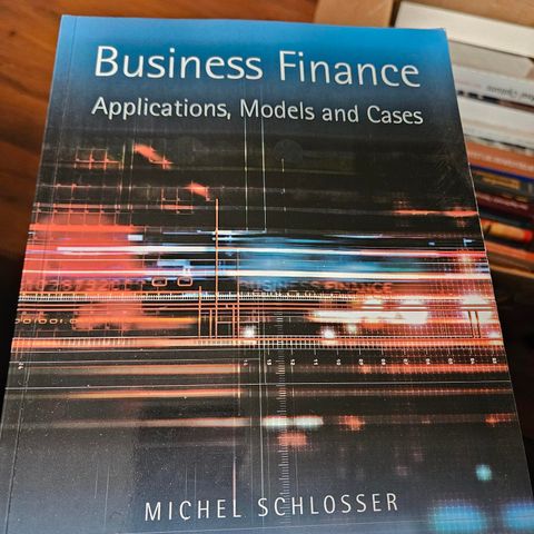 Business Finance-  applications, models and cases