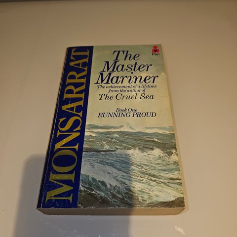 The master mariner. Book One Running Proud. Nicholas Monsarrat