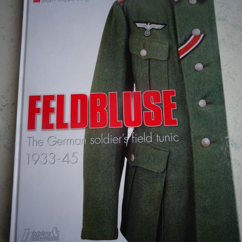 Top bok: Feldbluse The German soldier`s field tunic 1933-1945