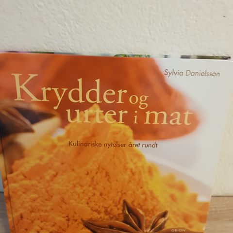 Krydder og urter i mat. Sylvia Danielsson.