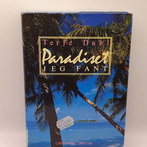 Paradiset jeg fant  - Terje Dahl