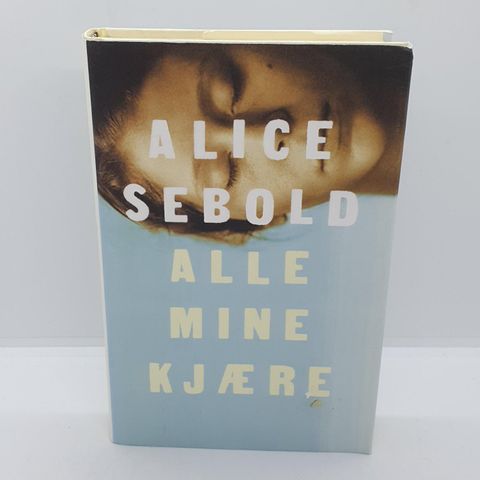 Alle mine kjære - Alice Sebold