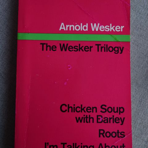 Arnold Wesker - The Wesker Trilogy