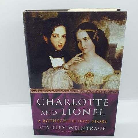 First edition. Charlotte and Lionel  - Stanley Weintraub