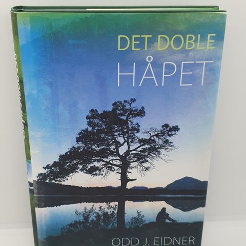 Det doble håpet - Odd J. Eidner