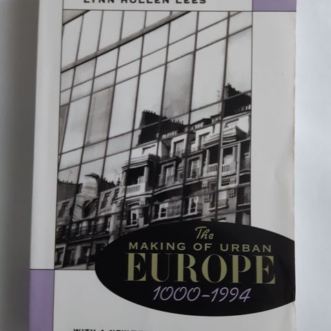THE MAKING OF URBAN EUROPE, 1000-1994