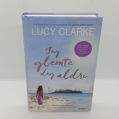 Jeg glemte deg aldri - Lucy Clarke