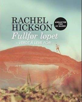 Fullfør løpet, Rachel Hickson, 2013