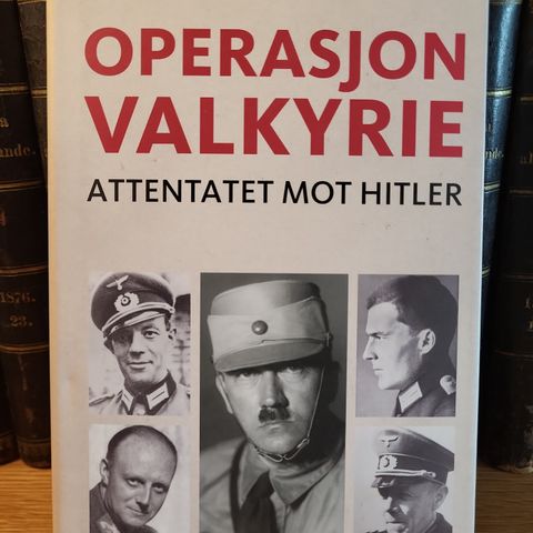 Operasjon Valkyrie- attentatet mot Hitler