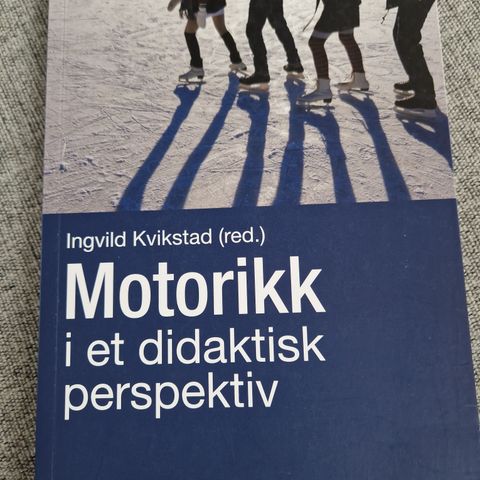 Motorikk i et didaktisk perspektiv - Kvikstad (red.)