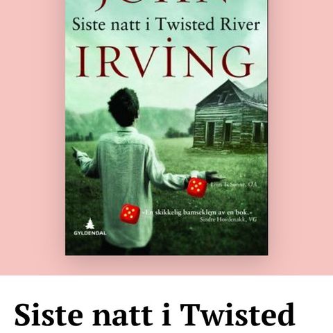 Twisted river. John Irving