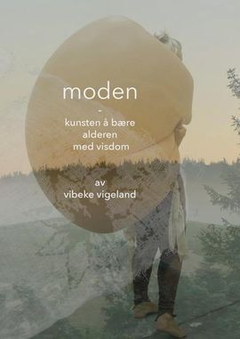 Moden, Vibeke Vigeland 2017