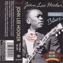 John Lee Hooker - Trouble blues