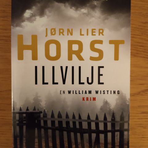 JØRN LIER HORST. ILLVILJE