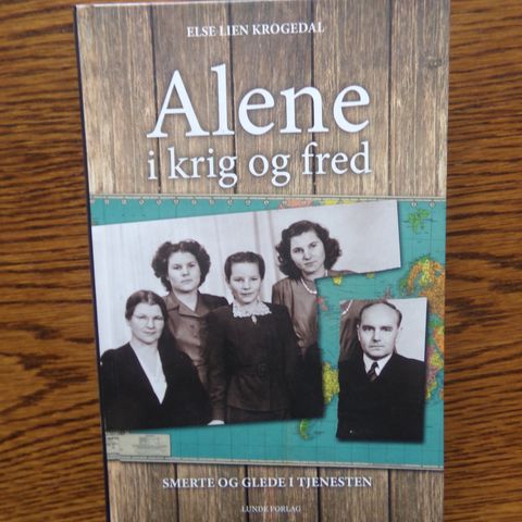 "Alene i krig og fred" - Else Lien Krogedal