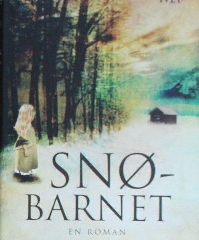 Snøbarnet av Eowyn Ivey