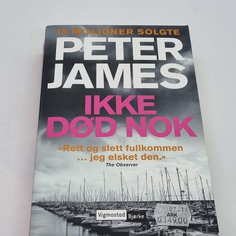 Ikke død nok - Peter James