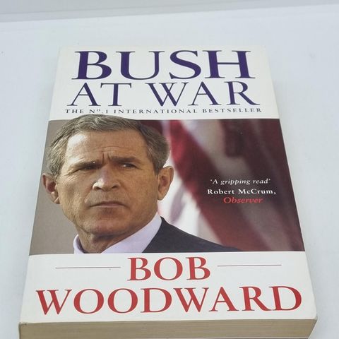 Bush at war - Bob Woodward