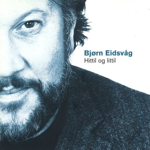 Bjørn Eidsvåg – Hittil Og Littil, 2000