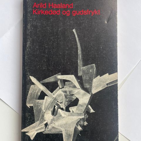 1967 - Arild Haaland - "Kirkedød og gudsfrykt"