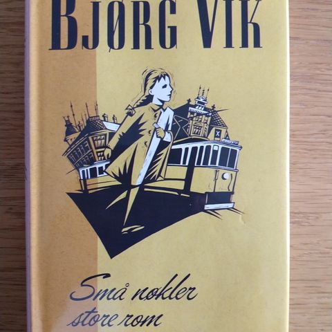 Bjørg Vik.  Små nøkler store rom.