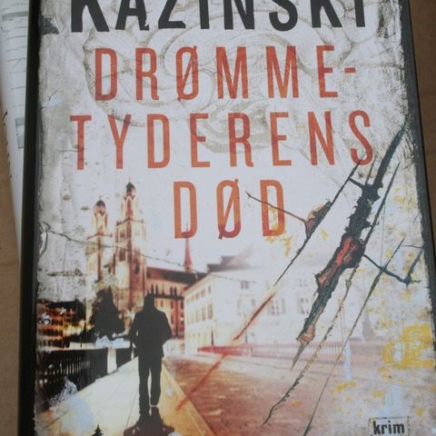 A. J. Kazinski - Drømmetyderens død.  Krim. Innbundet.Ubrukt.