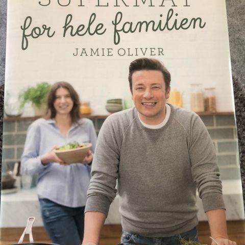 Kokebok Supermat for hele familien av Jamie Oliver