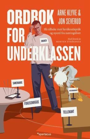 Ordbok for underklassen. Arne Klyve, Jon Severud