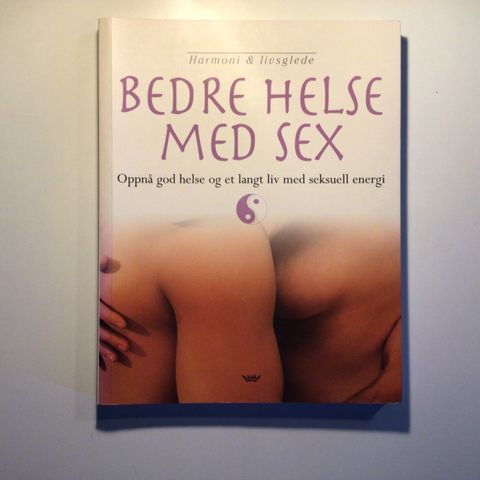 Bok - Bedre Helse Med Sex av Zaihong Shen (Heftet)