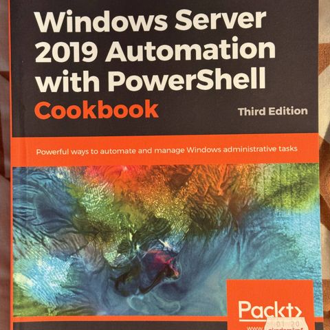 Windows Server 2019 Automation with PowerShell Cookbook