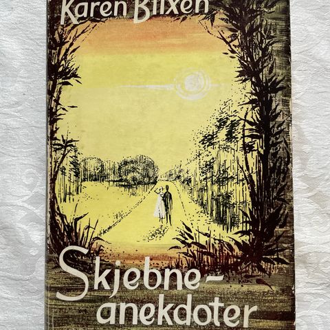 1. utg Karen Blixen «Skjebneanekdoter»