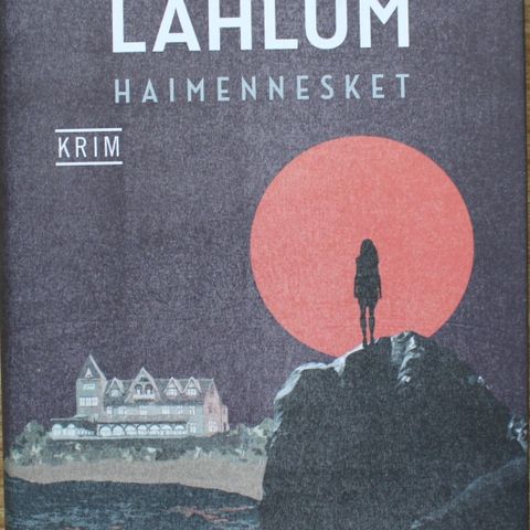 Haimennesket av Hans Olav Lahlum