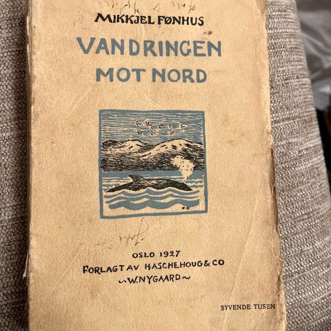 Fønhus: Vandringen mot Nord 1927