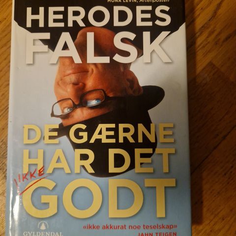 Signert av Herodes Falsk, De Gærne Har Det Godt