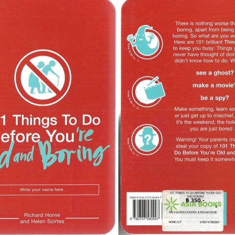 101 Things To Do Before You're Old and Boring - by Richard Horne