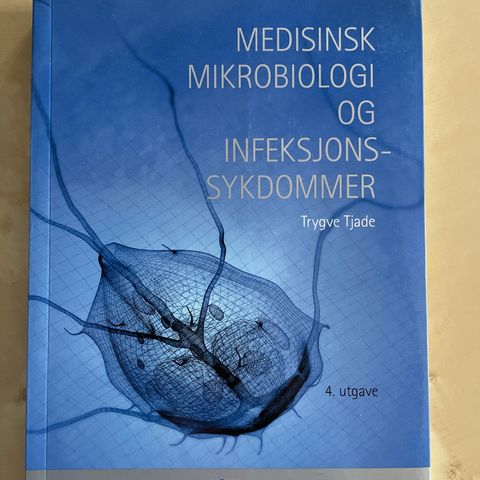 «Medisinsk mikrobiologi og infeksjonssykdommer» Trygve Tjade