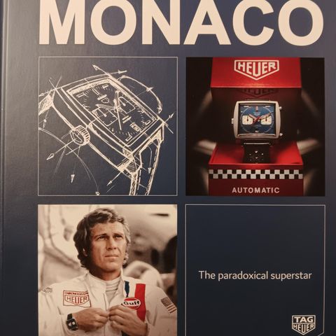 Heuer Monaco «The Paradoxical Superstar»