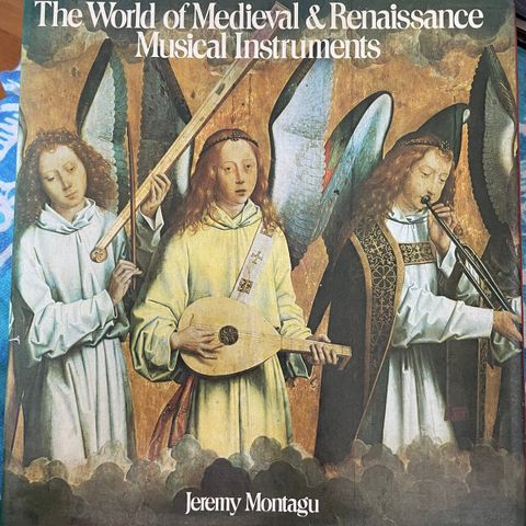 "The world of medieval & Renaissance musical instruments" av Jeremy Montagu