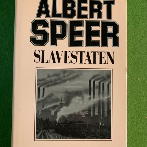 Albert Speer - Slavestaten. Mine oppgjør med SS (1982)