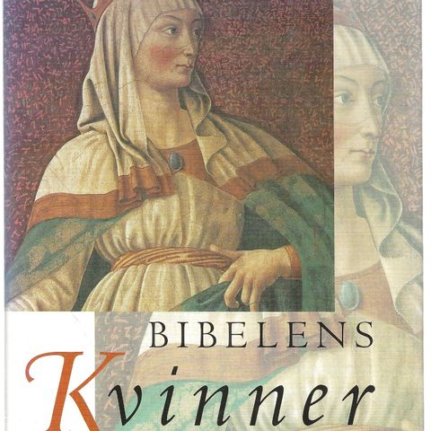 Kari Veiteberg: Bibelens Kvinner - Det norske samlaget  1995