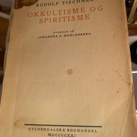 Okkultisme og spiritisme av Rudolf Tischner til salgs.