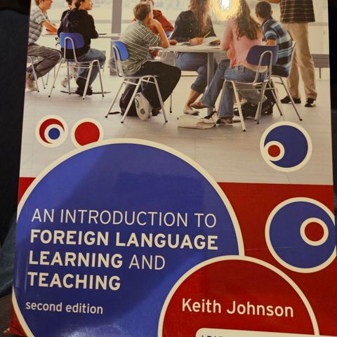 Keith Johnson (2008): An Introduction to Foreign Language Learning