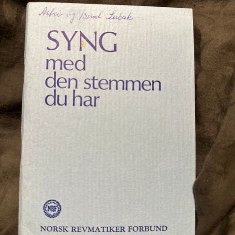 SYNG med den stemmen du har / Sangbok / Norsk tekst