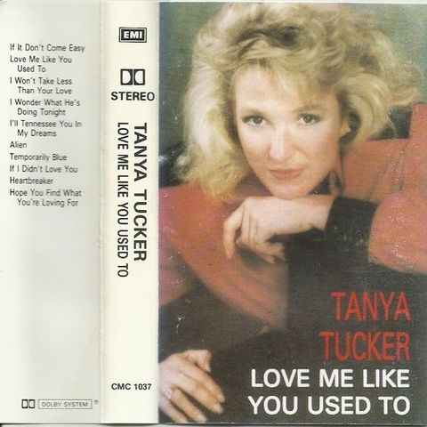 Tanya Tucker - Love me like you used to do